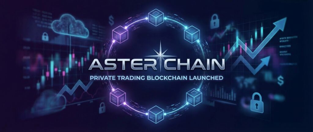 Запущен приватный блокчейн для трейдинга Aster Chain