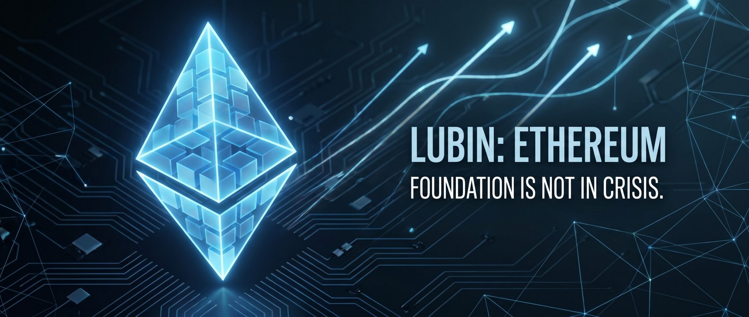 Любин: Ethereum Foundation не в кризисе 1 1780847297883 493082 scaled