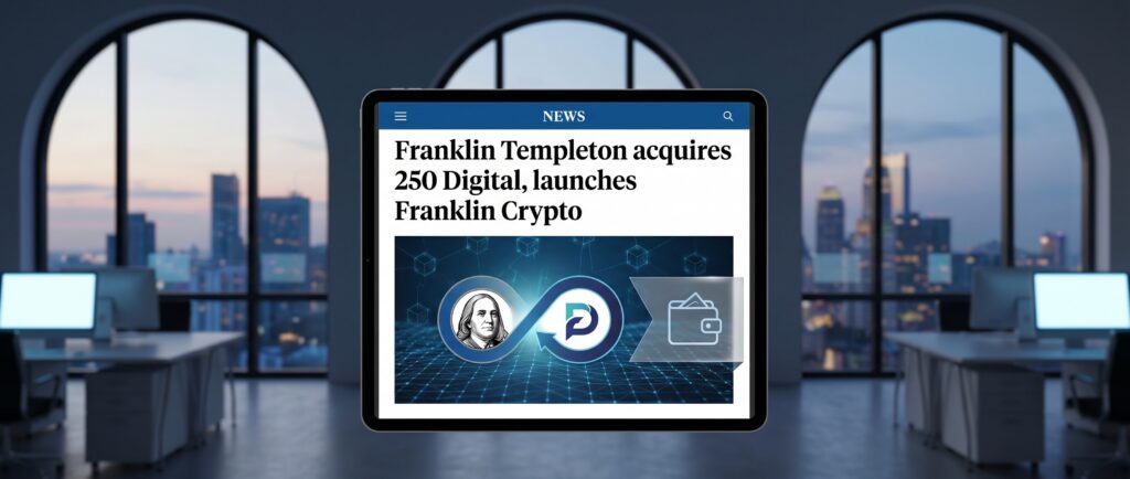 Franklin Templeton купила 250 Digital и запустила Franklin Crypto
