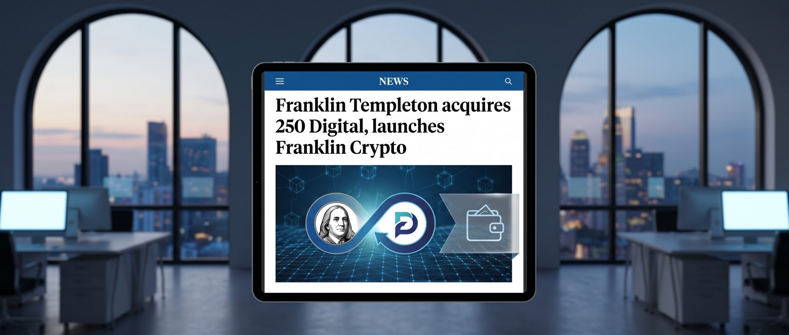 Franklin Templeton купила 250 Digital и запустила Franklin Crypto 4 1782227127992 364923 scaled